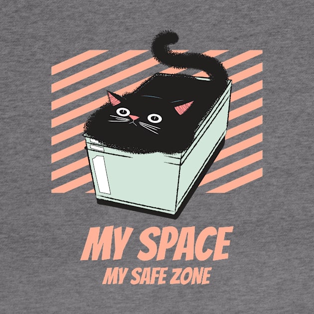 My space my safe zone. funny design for cat lovers by aboss